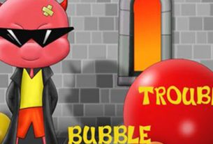 BUBBLE TROUBLE