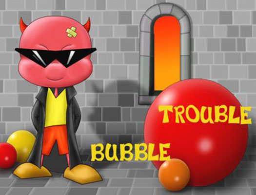 BUBBLE TROUBLE