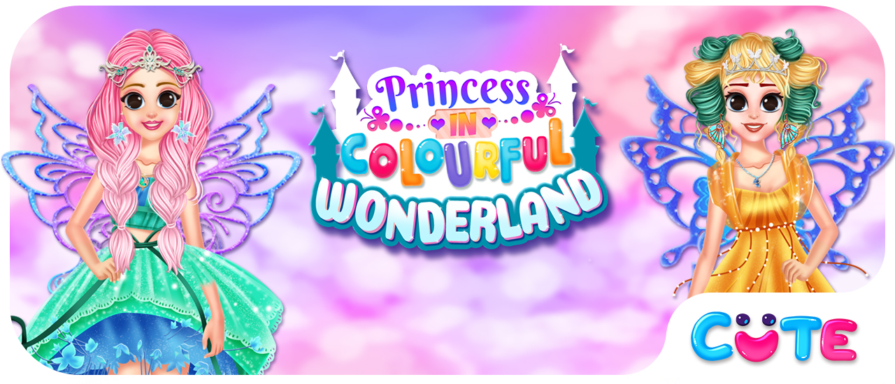 PRINCESS IN COLORFUL WONDERLAND