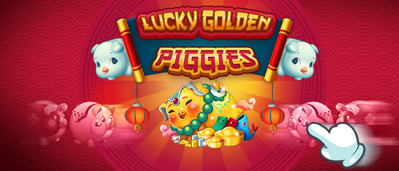 LUCKY GOLDEN PIGGIES